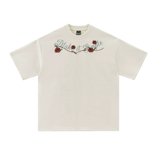 "Make It Simple" Rose Tee